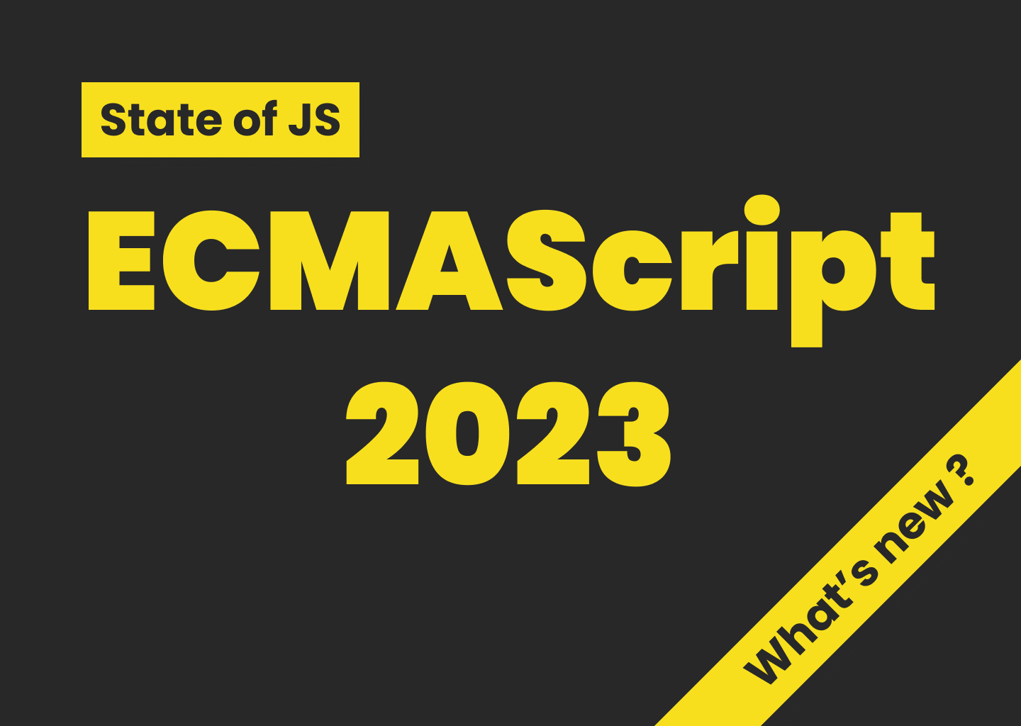 Cover for ES2023: Exploring JavaScript's Newest Features blog post